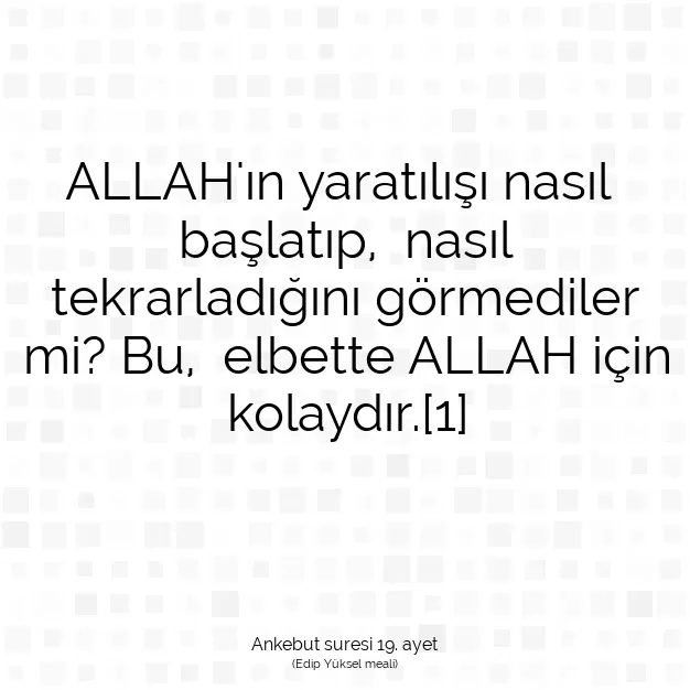 Ayetbul | Kuran Mealleri | Quran | Ankebut suresi 19. ayet