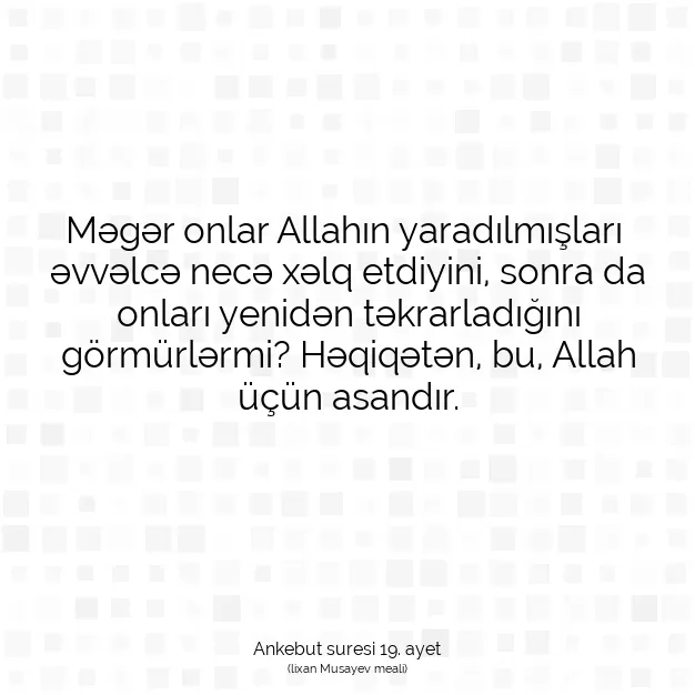 Ayetbul | Kuran Mealleri | Quran | Ankebut suresi 19. ayet