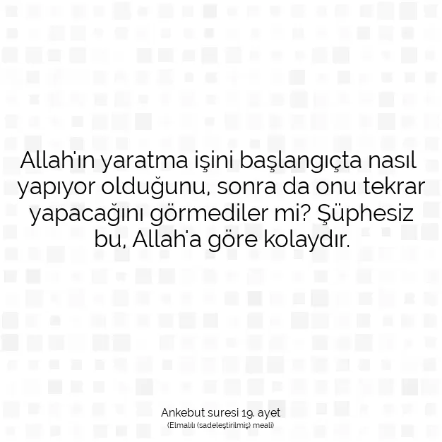 Ayetbul | Kuran Mealleri | Quran | Ankebut suresi 19. ayet