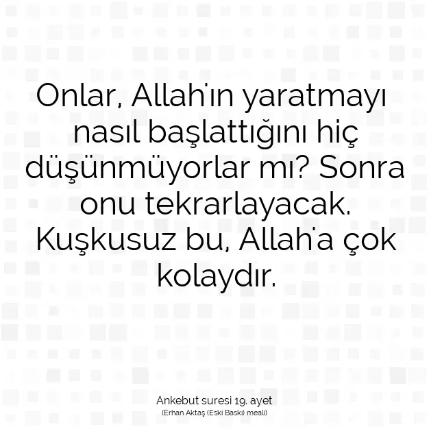 Ayetbul | Kuran Mealleri | Quran | Ankebut suresi 19. ayet