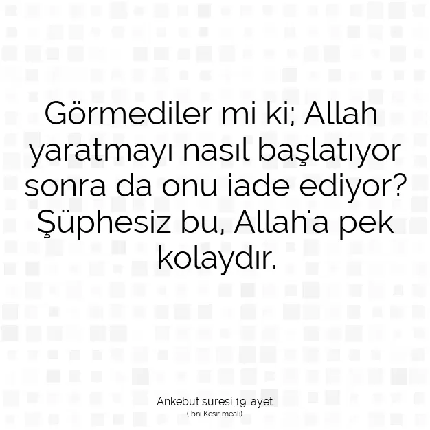 Ayetbul | Kuran Mealleri | Quran | Ankebut suresi 19. ayet