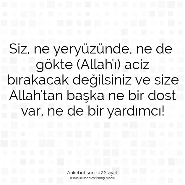 Ayetbul | Kuran Mealleri | Quran | Ankebut suresi 22. ayet