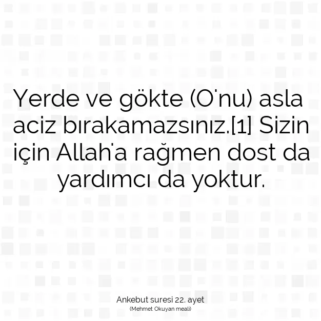 Ayetbul | Kuran Mealleri | Quran | Ankebut suresi 22. ayet