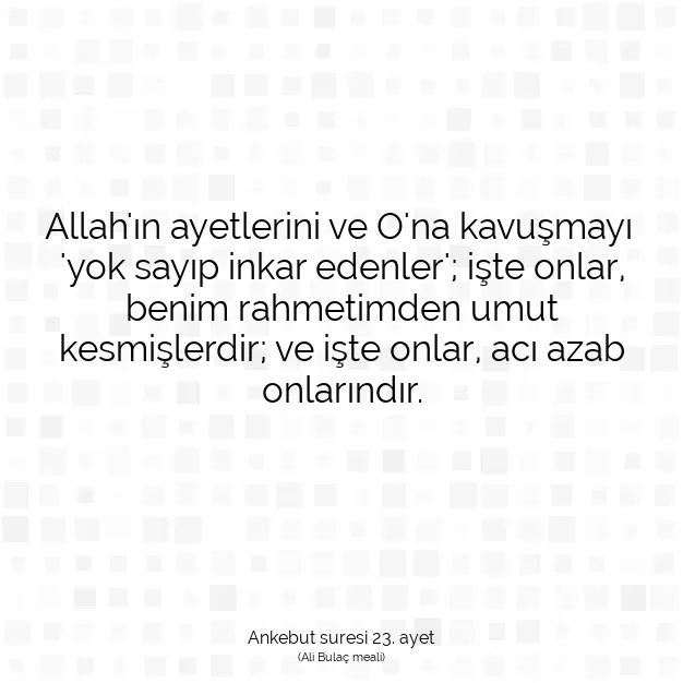 Ayetbul | Kuran Mealleri | Quran | Ankebut suresi 23. ayet