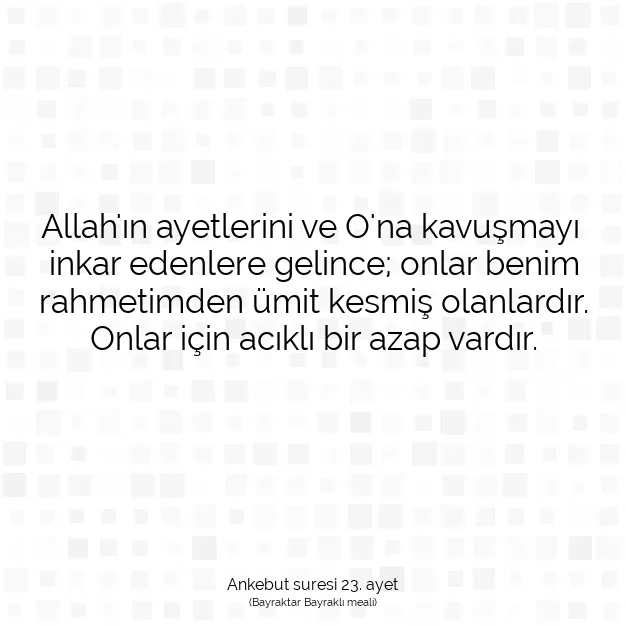 Ayetbul | Kuran Mealleri | Quran | Ankebut suresi 23. ayet