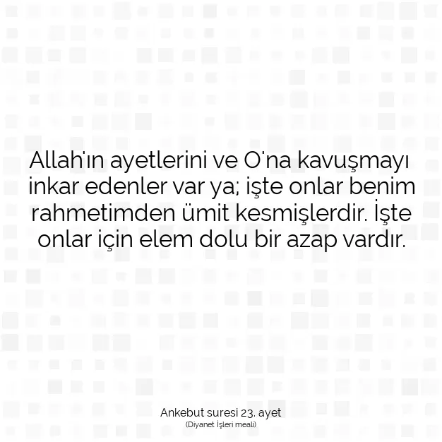 Ayetbul | Kuran Mealleri | Quran | Ankebut suresi 23. ayet