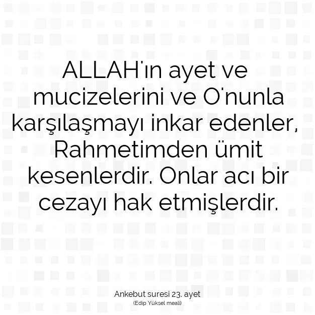 Ayetbul | Kuran Mealleri | Quran | Ankebut suresi 23. ayet