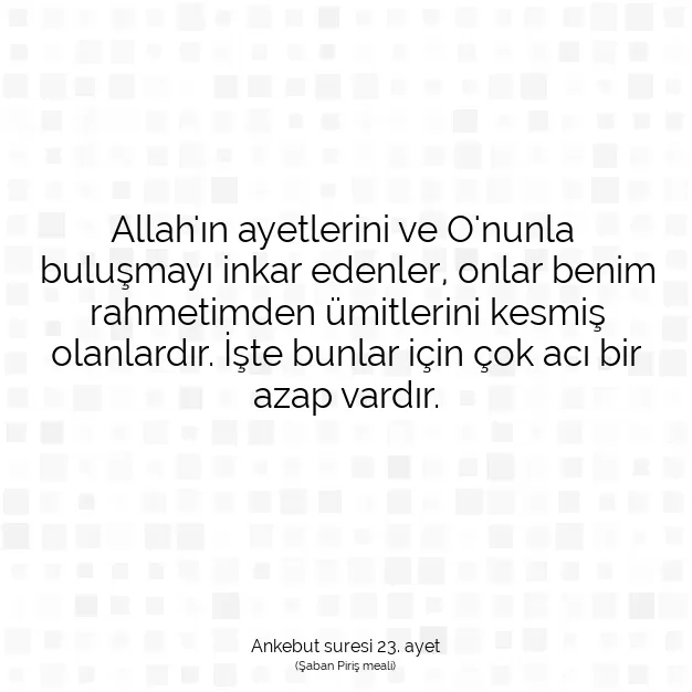 Ayetbul | Kuran Mealleri | Quran | Ankebut suresi 23. ayet