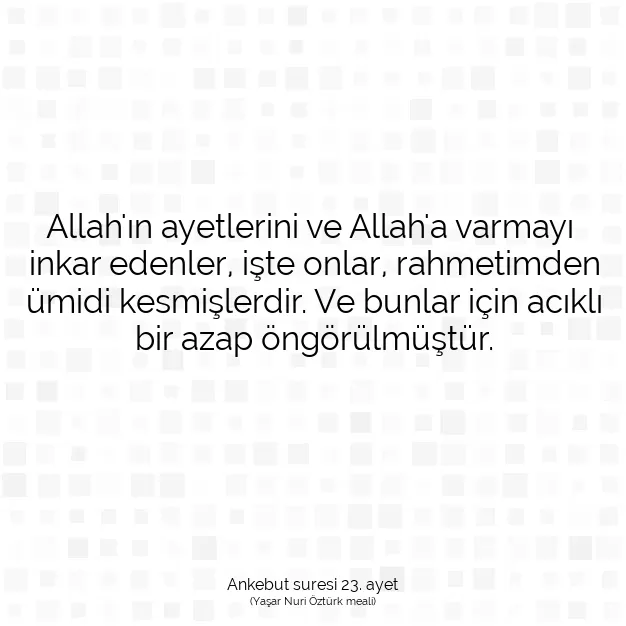 Ayetbul | Kuran Mealleri | Quran | Ankebut suresi 23. ayet