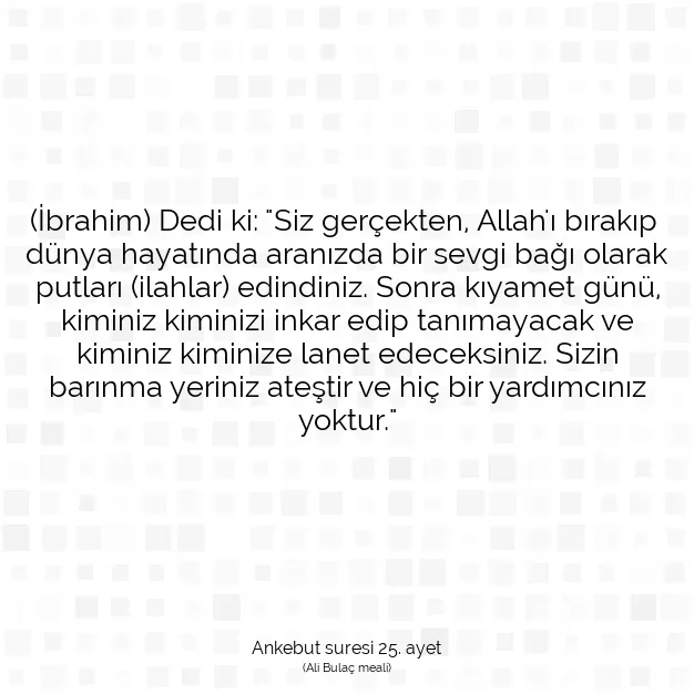 Ayetbul | Kuran Mealleri | Quran | Ankebut suresi 25. ayet