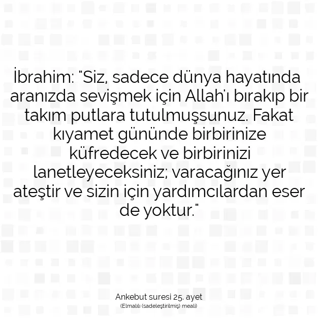 Ayetbul | Kuran Mealleri | Quran | Ankebut suresi 25. ayet