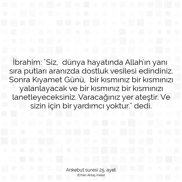 Ayetbul | Kuran Mealleri | Quran | Ankebut suresi 25. ayet