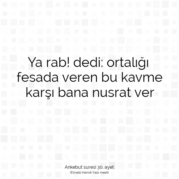 Ayetbul | Kuran Mealleri | Quran | Ankebut suresi 30. ayet