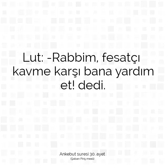 Ayetbul | Kuran Mealleri | Quran | Ankebut suresi 30. ayet