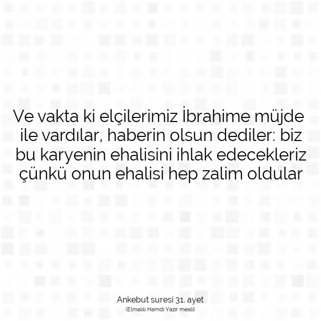 Ayetbul | Kuran Mealleri | Quran | Ankebut suresi 31. ayet