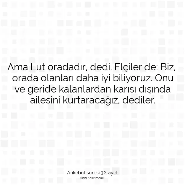 Ayetbul | Kuran Mealleri | Quran | Ankebut suresi 32. ayet