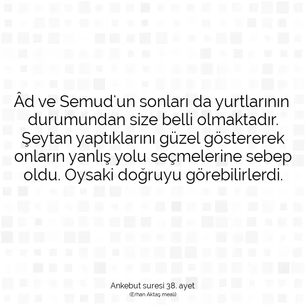 Ayetbul | Kuran Mealleri | Quran | Ankebut suresi 38. ayet