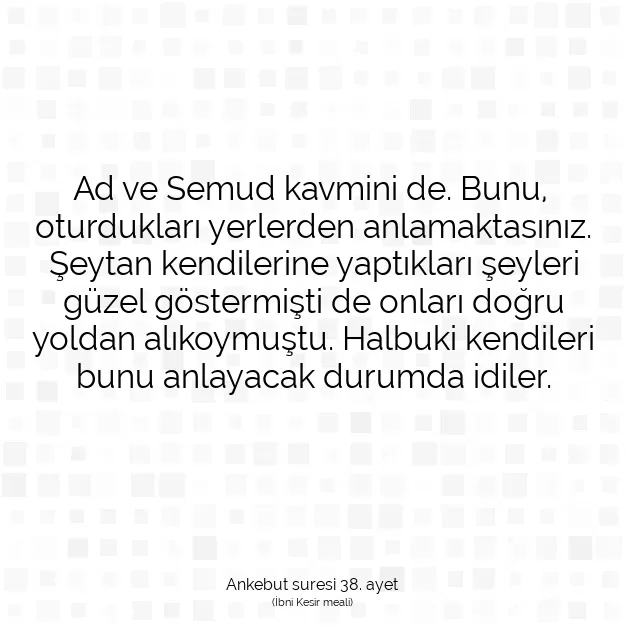 Ayetbul | Kuran Mealleri | Quran | Ankebut suresi 38. ayet