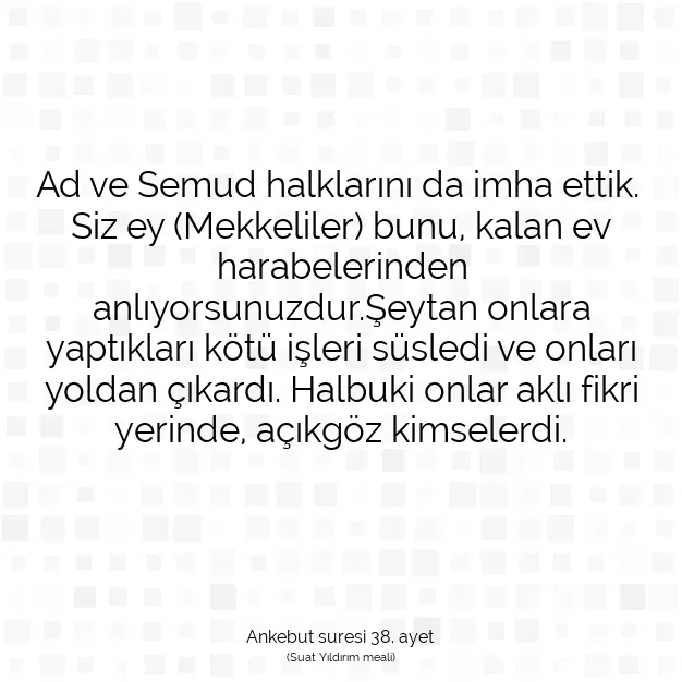 Ayetbul | Kuran Mealleri | Quran | Ankebut suresi 38. ayet