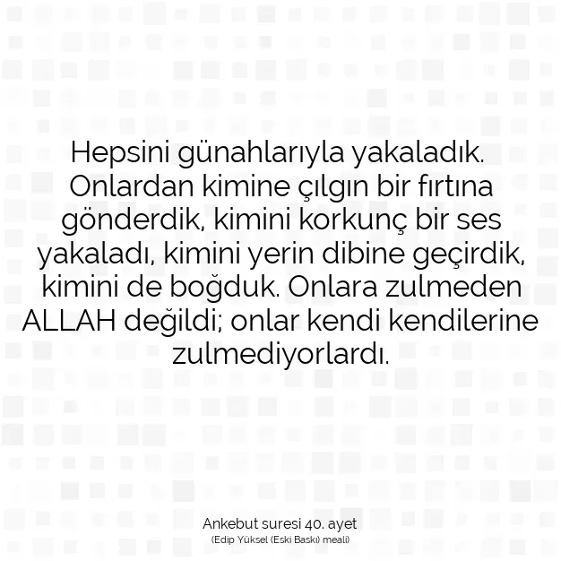 Ayetbul | Kuran Mealleri | Quran | Ankebut suresi 40. ayet