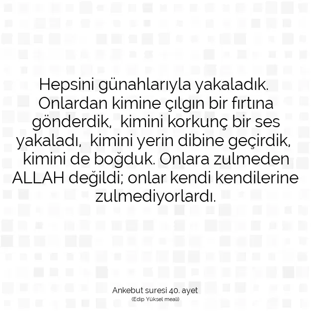 Ayetbul | Kuran Mealleri | Quran | Ankebut suresi 40. ayet