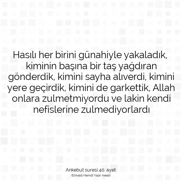 Ayetbul | Kuran Mealleri | Quran | Ankebut suresi 40. ayet