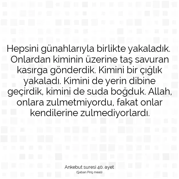 Ayetbul | Kuran Mealleri | Quran | Ankebut suresi 40. ayet