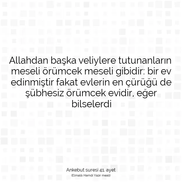 Ayetbul | Kuran Mealleri | Quran | Ankebut suresi 41. ayet