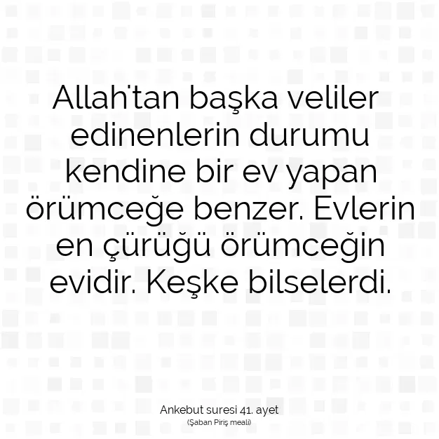 Ayetbul | Kuran Mealleri | Quran | Ankebut suresi 41. ayet