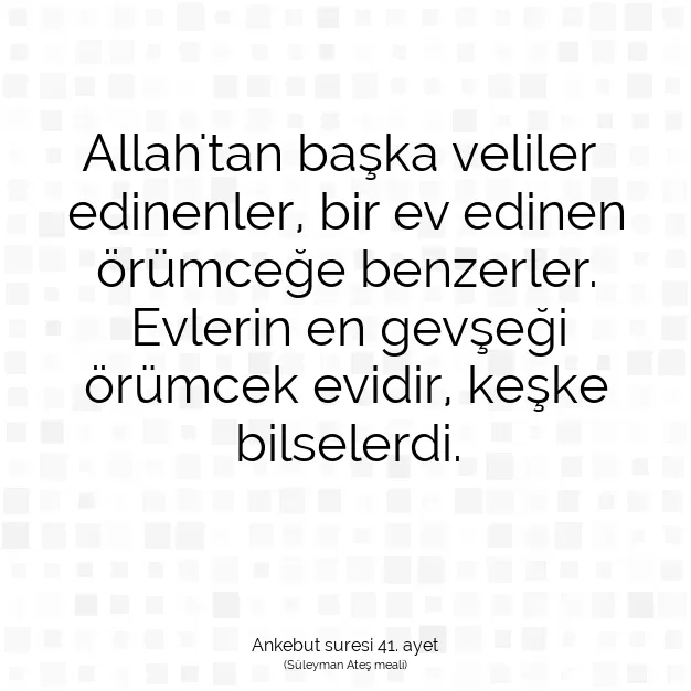 Ayetbul | Kuran Mealleri | Quran | Ankebut suresi 41. ayet