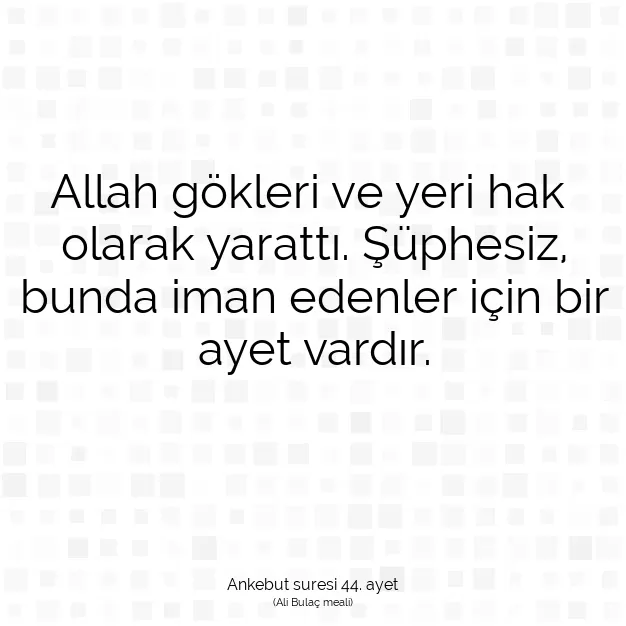 Ayetbul | Kuran Mealleri | Quran | Ankebut suresi 44. ayet