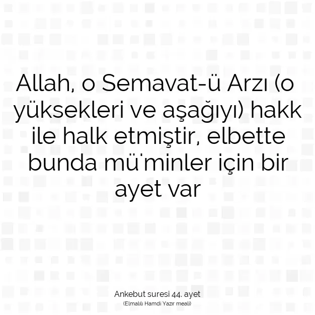 Ayetbul | Kuran Mealleri | Quran | Ankebut suresi 44. ayet