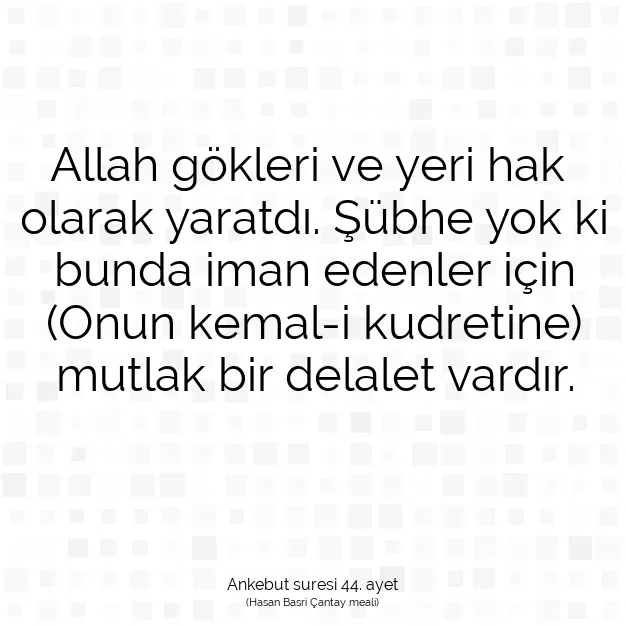 Ayetbul | Kuran Mealleri | Quran | Ankebut suresi 44. ayet