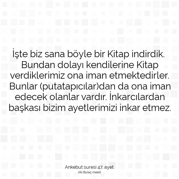 Ayetbul | Kuran Mealleri | Quran | Ankebut suresi 47. ayet