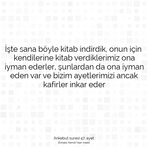 Ayetbul | Kuran Mealleri | Quran | Ankebut suresi 47. ayet