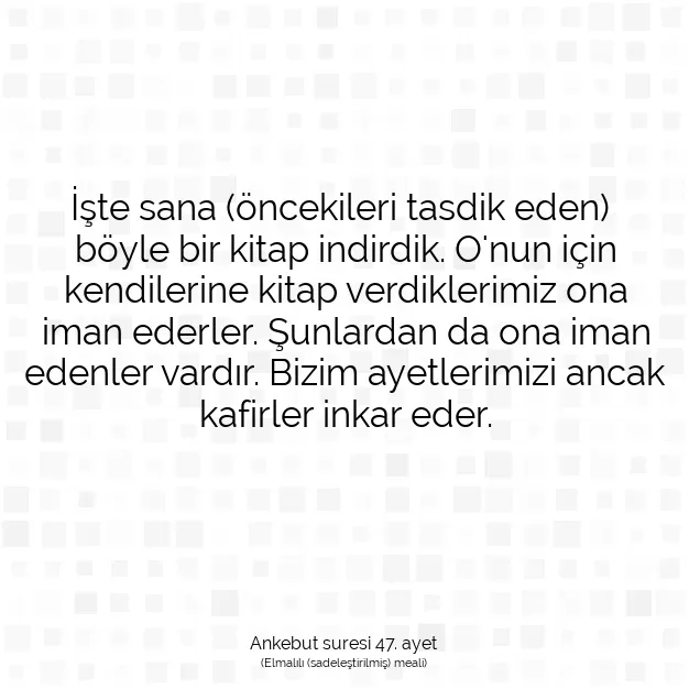 Ayetbul | Kuran Mealleri | Quran | Ankebut suresi 47. ayet