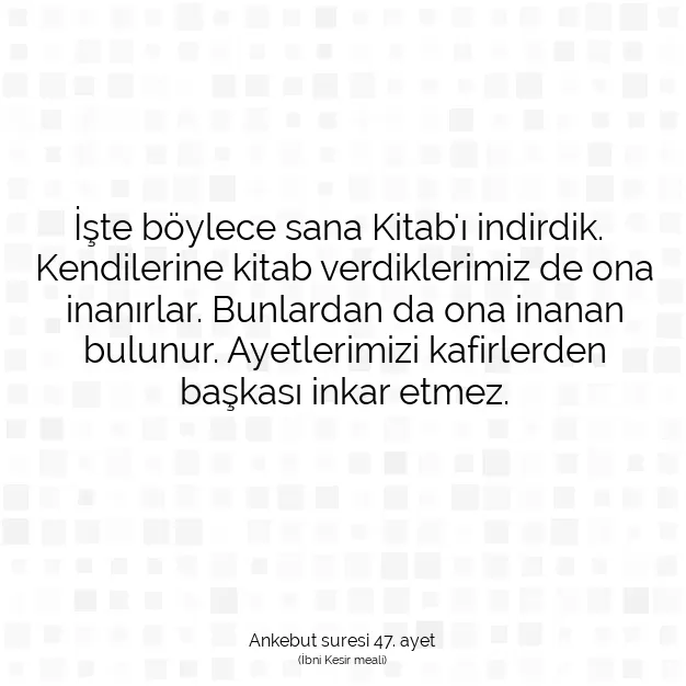 Ayetbul | Kuran Mealleri | Quran | Ankebut suresi 47. ayet