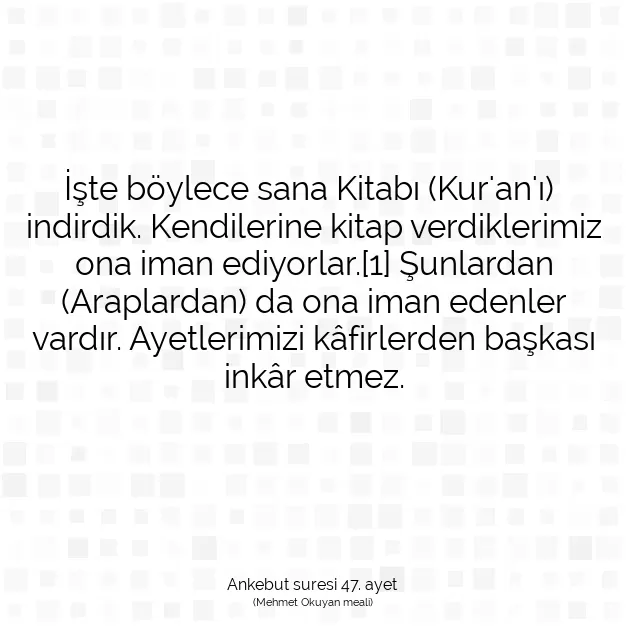 Ayetbul | Kuran Mealleri | Quran | Ankebut suresi 47. ayet