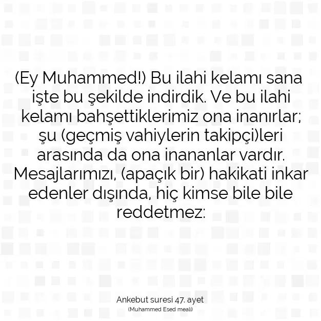 Ayetbul | Kuran Mealleri | Quran | Ankebut suresi 47. ayet