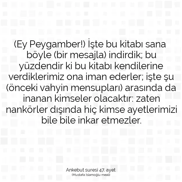 Ayetbul | Kuran Mealleri | Quran | Ankebut suresi 47. ayet