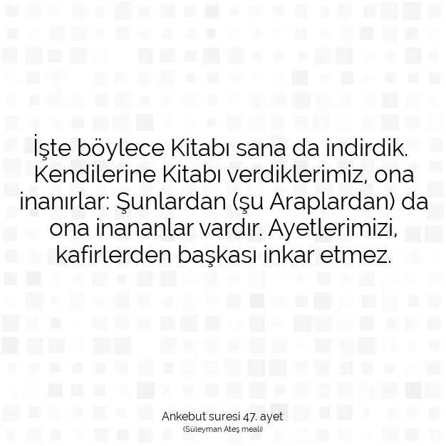 Ayetbul | Kuran Mealleri | Quran | Ankebut suresi 47. ayet