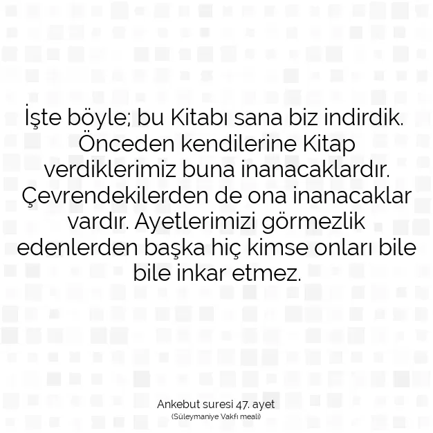 Ayetbul | Kuran Mealleri | Quran | Ankebut suresi 47. ayet