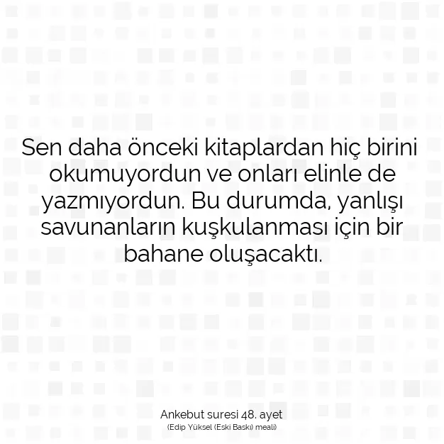 Ayetbul | Kuran Mealleri | Quran | Ankebut suresi 48. ayet