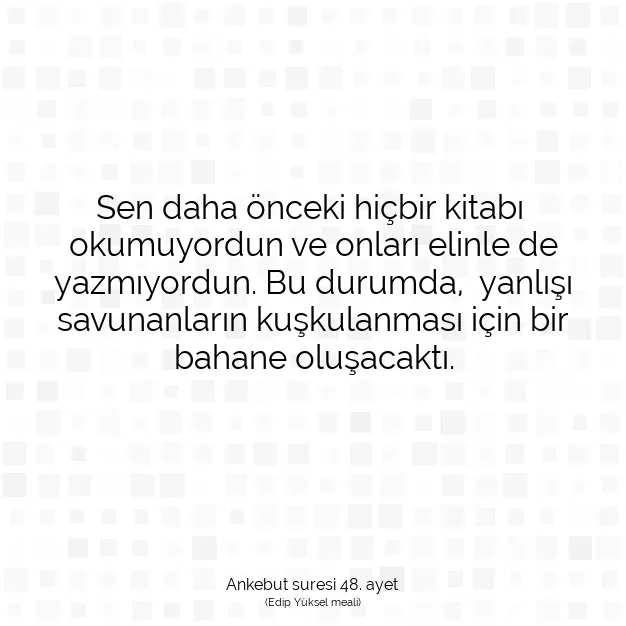 Ayetbul | Kuran Mealleri | Quran | Ankebut suresi 48. ayet