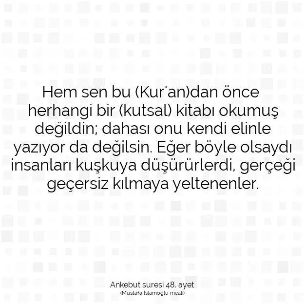 Ayetbul | Kuran Mealleri | Quran | Ankebut suresi 48. ayet