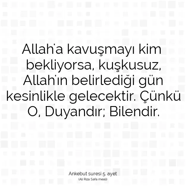 Ayetbul | Kuran Mealleri | Quran | Ankebut suresi 5. ayet