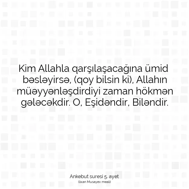 Ayetbul | Kuran Mealleri | Quran | Ankebut suresi 5. ayet