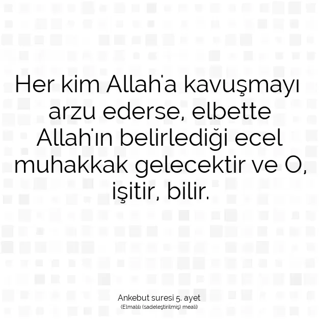 Ayetbul | Kuran Mealleri | Quran | Ankebut suresi 5. ayet