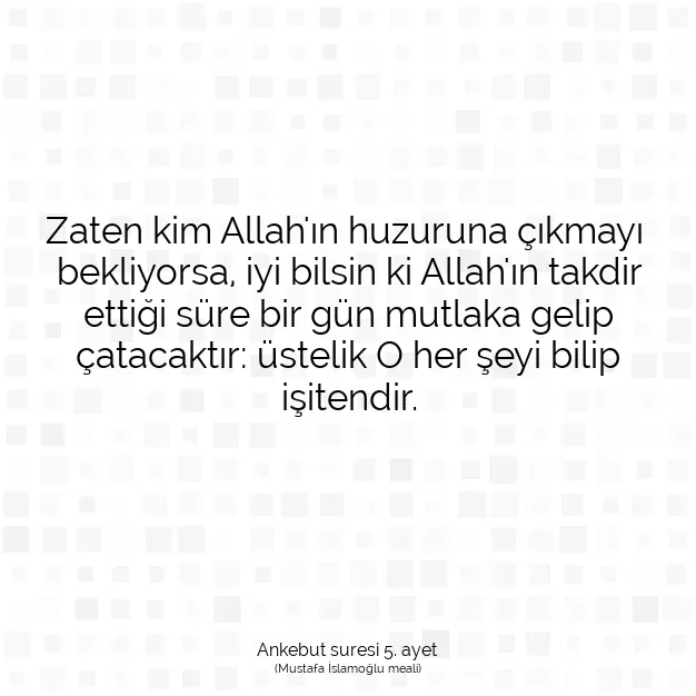 Ayetbul | Kuran Mealleri | Quran | Ankebut suresi 5. ayet