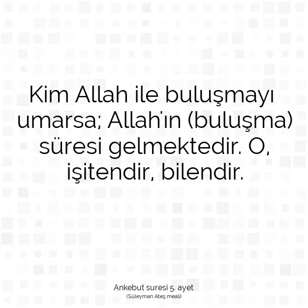 Ayetbul | Kuran Mealleri | Quran | Ankebut suresi 5. ayet